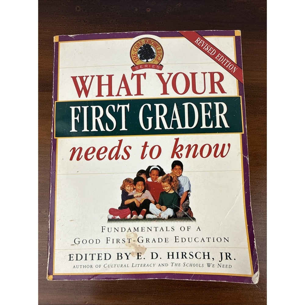 What Your First‎ Grader Needs to Know Revised Edition 1998